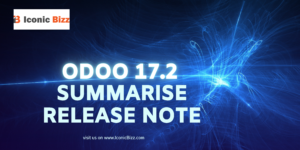 Odoo 17.2: Let’s Discuss Release Note